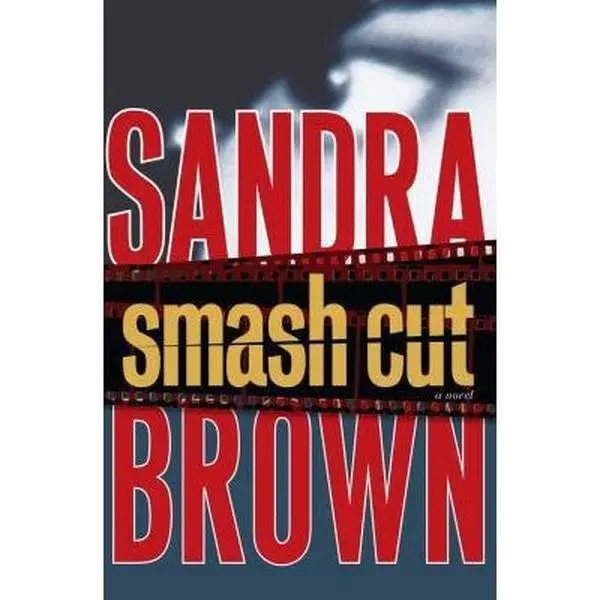 USED Book - Smash Cut: A Novel by Sandra Brown (Hardcover) - english