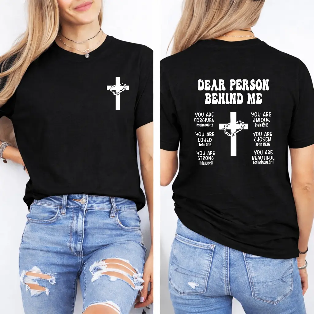 Dear Person Behind Me Shirt, Love Like Jesus Tee, Bible Verse Gift, Christian Cross Shirt, Inspirational Shirt, Faith Shirt, Religious Shirt Casual Fit