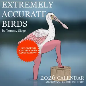 2026 Calendar of Extremely Accurate Birds