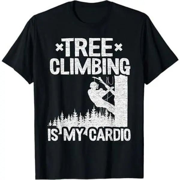 Tree Climbing Is My Cardio Logger Dad Tree Climber Arborist T-Shirt