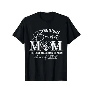 shirts for men Senior Band Mom 2026 The Last Marching Season T-Shirt - Loose Fit Marching Band Shirt for Band Parents, Marching Season Outfits, Senior Year Events (2026 Graduation) - Comfortable Casual Wear & Graduation Gift