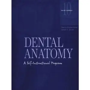 USED-Dental Anatomy: A Self-Instructional Program by Nancy Shobe Karst (Paperback)