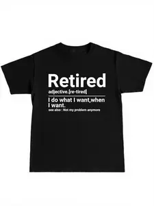 Short Sleeve T-Shirt with Retired Attitude Print, Soft Cotton Fabric, Casual Home Wear, Fun Graphic Tee for Daily Comfort, Clothes