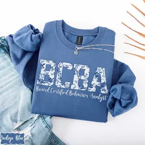 BCBA Floral T-Shirt OR sweatshirt , Board Certified Behavior Analyst Pullover, Speech Therapy , Behavior Therapist Cotton Fabric