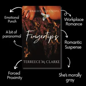 Terreece M. Clarke Author Signed Paperback Fingertips Courageous Love Novel Fourth Romance Book Workplace Romance Forced Proximity Emotional Punch