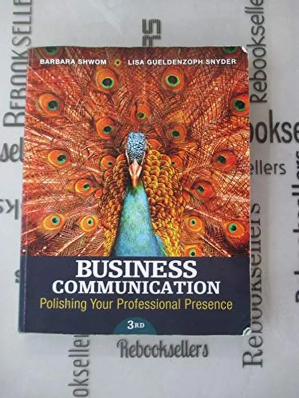 USED Book - Business Communication: Polishing Your Professional Presence (3rd Edition) by Barbara G. Shwom (Paperback) - english