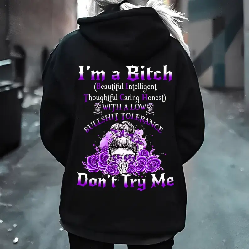 Yes I’m a B Flower Skull All Over Print Hoodie Don't Try Me I'm The B*tch Gen X Hoodie - Sweatshirt