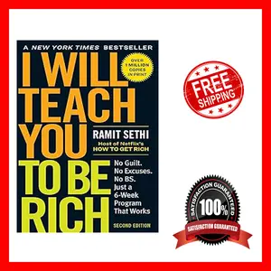 I Will Teach You to Be Rich: No Guilt. No Excuses. Just a 6-Week Program That Works (Second Edition)