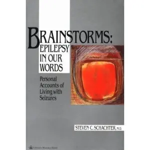 USED-Brainstorms-Epilepsy in Our Words: Personal Accounts of Living With Seizures (Brainstorms Series, 1) by Schachter (Paperback)