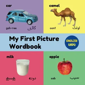 My First Picture Wordbook English Urdu: Bilingual Picture Book For Kids With Over 120 Words UK Edition Paperback – May 15, 2023