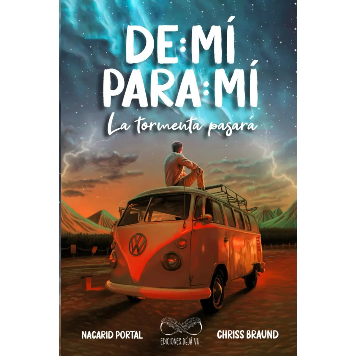 Ediciones Deja Vu De Mi Para Mi La Tormenta Pasara by Chriss Braund - Inspirational Self-help Book for Overcoming Challenges and Finding Peace