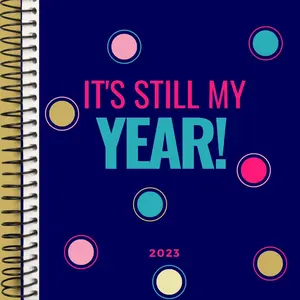 It’s Still My Year -2023 Digital Planner