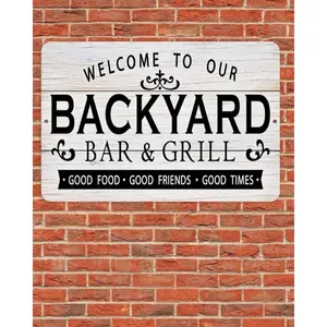 Welcome to our backyard bar & grill sign metal aluminum 8"x12"
