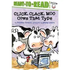 CLICK, CLACK, MOO/READY-TO-READ LEVEL 2: COWS THAT TYPE [Tradepaper]