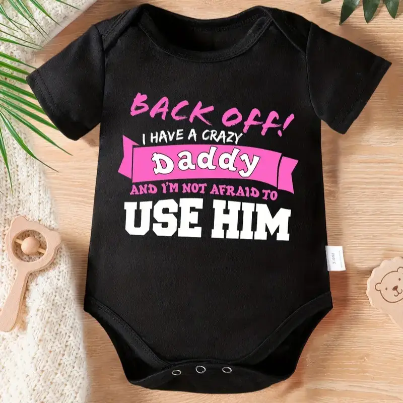 Cute Cotton Newborn Girl Romper - 100% Soft Knit Fabric, Regular Fit, Short Sleeves, "Stay Away, I Have One Crazy Daddy!" Print, Summer Wear