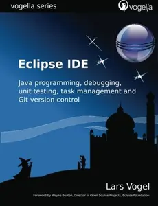 USED-Eclipse IDE: Eclipse IDE based on Eclipse 4.2 and 4.3 (vogella series) by Lars Vogel (Paperback)