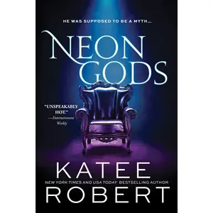 Neon Gods -- Katee Robert - Paperback