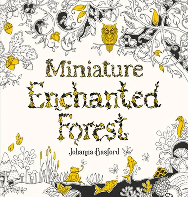 Miniature Enchanted Forest Coloring Gift Book - Pocket-Sized Adventure, Johanna Basford, Paperback, Children's Humanities & Social Sciences Book