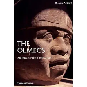 USED-The Olmecs: America's First Civilization (Ancient Peoples and Places) by Richard A. Diehl (Paperback)