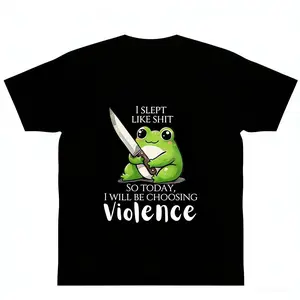 I SLEPT LIKE SHIT SO TODAY I WILL BE CHOOSING Violence frog Graphic tee shirt y2k cotton fashion Streetwear  Shortsleeve Casual Care Machine Wash Top Trending
