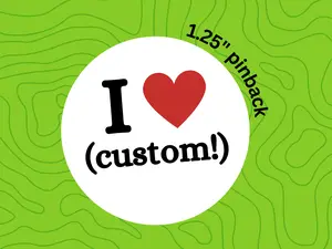 custom i love pinback button – 1.25” personalized badge – funny gift – you pick the word
