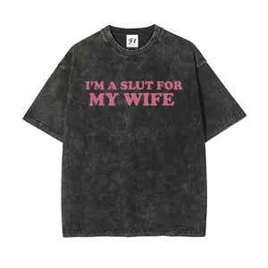 Valentines Gift "I'm A Slut For My Wife" Oversize Unisex Washed T-Shirt for Women and Men's Unisex Fit Batik Cotton Oversize Streetwear Menswear  Super Soft Pre-Shrunk