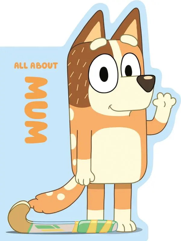 Bluey: All about Mum by Penguin Young Readers Licenses (Board Book)