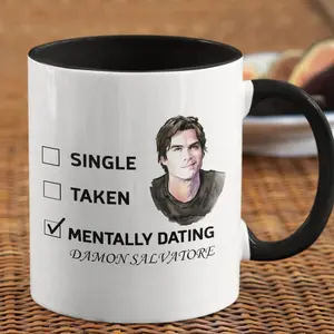 Mentally Dating Damon Salvatore Ceramic Coffee Mug, 11 Oz, Vampire Diaries TV Show, Vampire Mug, Damon Salvatore Stephan Elena, Merch