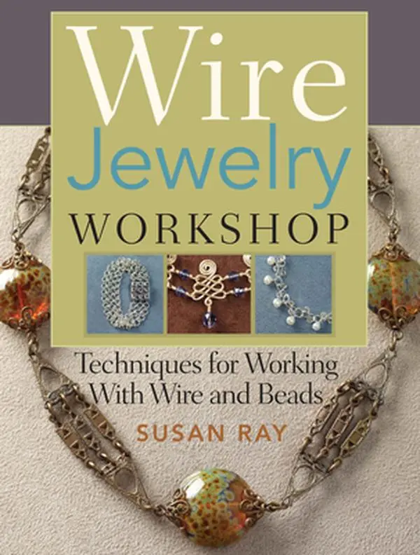 USED Book - Wire-Jewelry Workshop: Techniques For Working With Wire & Beads by Susan Ray (Paperback) - english