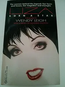 USED-Liza: Born a Star by Wendy Leigh (Unknown)