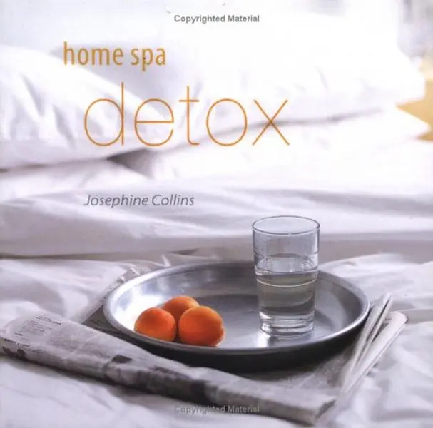 USED-Home Spa, Detox by Josephine Collins (Hardcover)