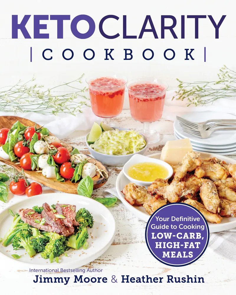 Used Keto Clarity Cookbook: Definitive Guide to Healthy Low-Carb, High-Fat Home Cooking - Dinner, Desserts, Slow Cooker Recipes by Jimmy Moore (English Paperback), 30 Minutes Or Less