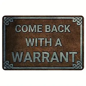 Vintage Metal tin signs -Come Back Wlth A Warrant funny Plaque, Decorative Plaque & Statues Funny Retro Art Wall Decor, Home Decor, Kitchen Decor, Bedroom Decor man cave decor for men