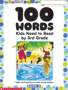100 Sight Words Kids Need to Read by 3rd Grade, Soft Cover Book for Sight Word Practice to Build Strong Readers