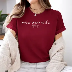 Wee Woo Wife Shirt, Funny Firefighter Wife T-Shirt, Sarcastic Fire Fighter Gift, Fire Dept Spouse Tee, Unisex Casual Graphic Shirt.