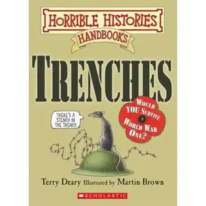 USED-Horrible Histories Handbook: Trenches: Would You Survive World War One? by Terry Deary (Paperback)