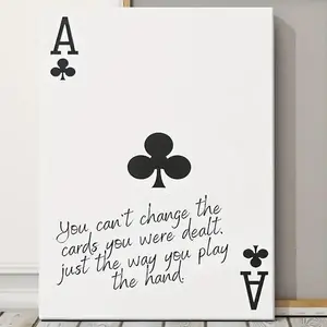 Vintage Ace of Clubs wall art, You Can't Change The Cards You Were Dealt Poster, Minimalistic Black & White Western print, Poker Decor for Room Home(Poster only (unframed))