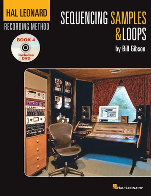 USED-Hal Leonard Recording Method Book 4: Sequencing Samples & Loops [With DVD] by Gibson, Bill (Paperback)