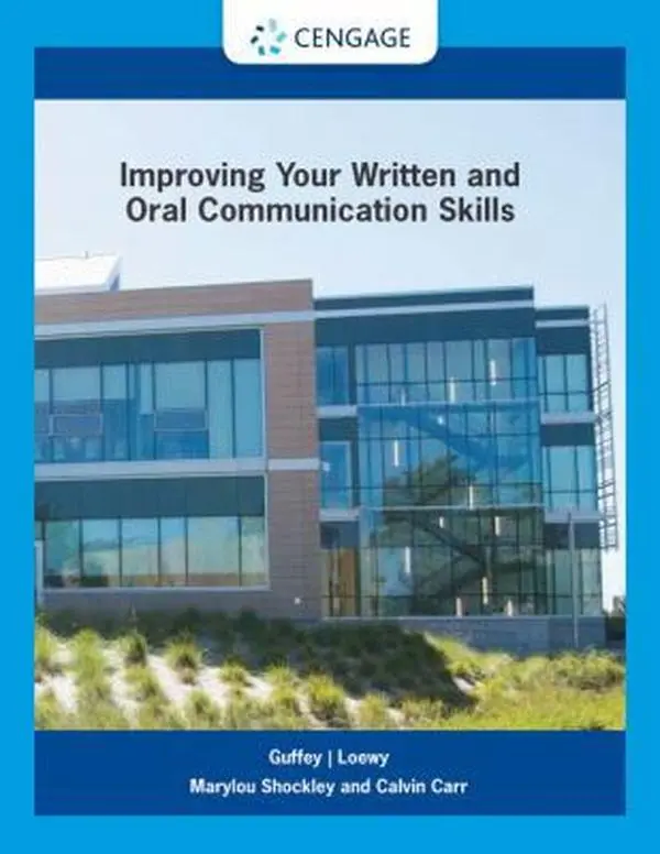 USED-IMPROVING YOUR WRITTEN AND ORAL COMMUNICATION SKILLS by GUFFEY- LOEWY (Paperback)
