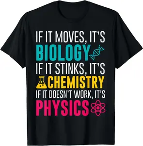 If It Moves It's Biology If It Stinks It's Chemistry Summer Casual Shortsleeve Cotton T-Shirt