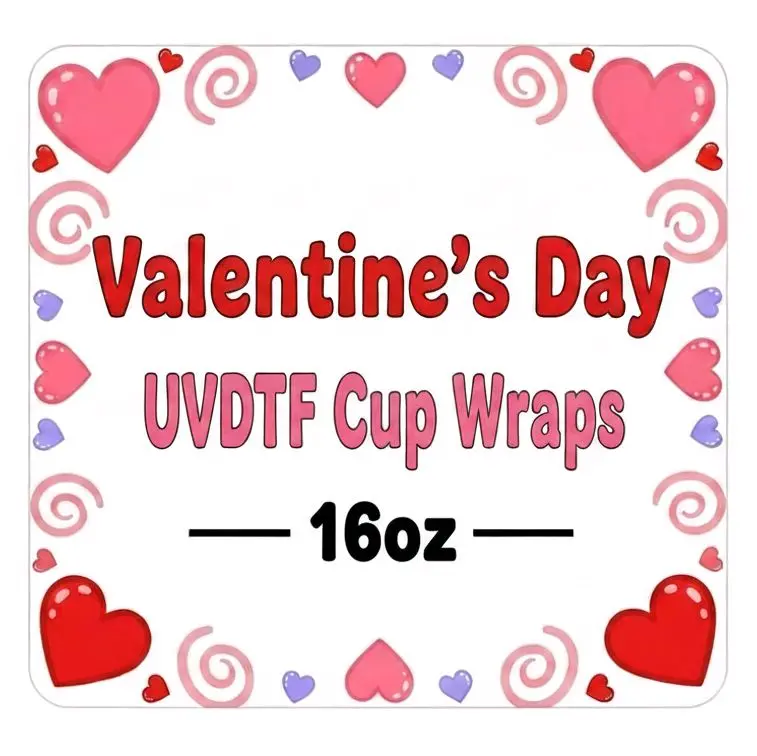 Valentine's Day Theme - 16 oz UVDTF Cup Wraps