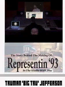Representin ’93: In The Studio With 2Pac
