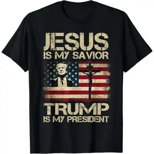 100% cotton Unisex Jesus Is My Savior Trump Is My President Trump 2024 USA Flag T-Shirt
