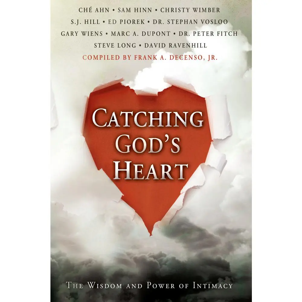 USED-Catching God's Heart: The Wisdom and Power of Intimacy by Ahn, Che' (Paperback)