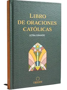 Libro de oraciones católicas / The book of Catholic Prayers (Spanish Edition)