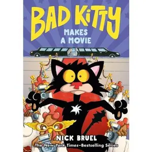 Bad Kitty Makes a Movie (Graphic Novel) -- Nick Bruel - Hardcover