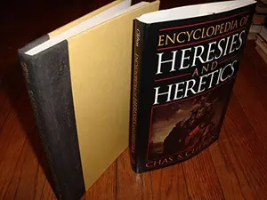 USED Book - Encyclopedia of Heresies and Heretics by Chas Clifton (Hardcover) - english