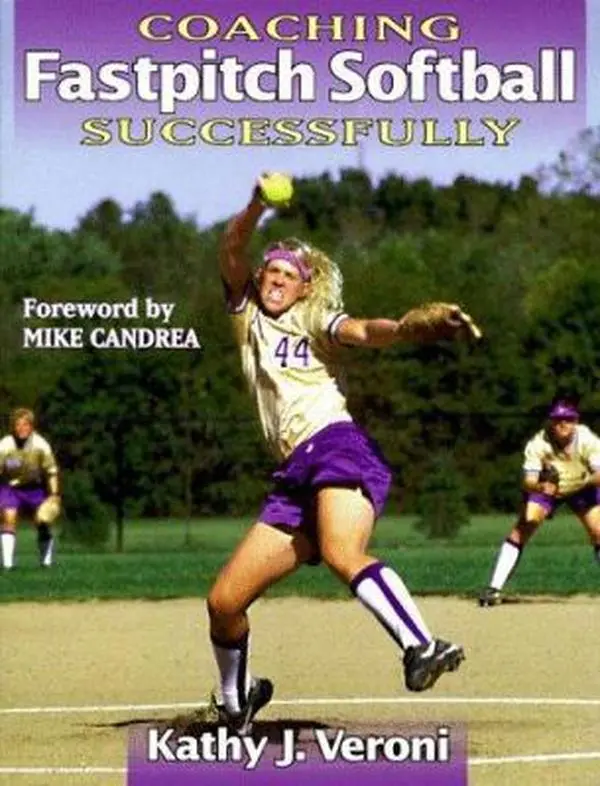 Used Paperback Book - Coaching Fastpitch Softball Successfully by Kathy J. Veroni (English) - Improve Training, Pitching, Baserunning, Fielding Skills