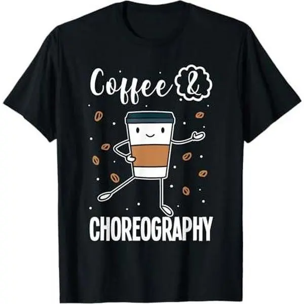 Dancing Choreographer Dance Teacher Choreography T-Shirt