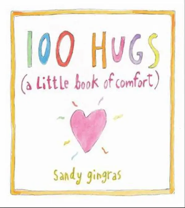 USED Book - 100 Hugs: A Little Book of Comfort by Gingras, Sandy (Hardcover) - english